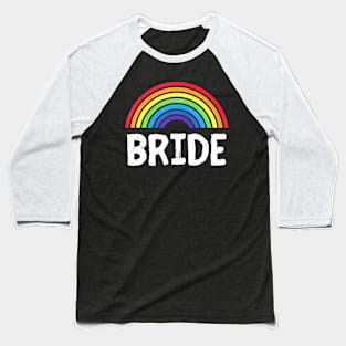 Proud Bride LGBT Lesbian Wedding  Party Matching Baseball T-Shirt